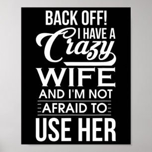 Poster Tenho uma mulher louca que não tenho medo de usá-l