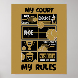 Poster Tênis My Court My Rules