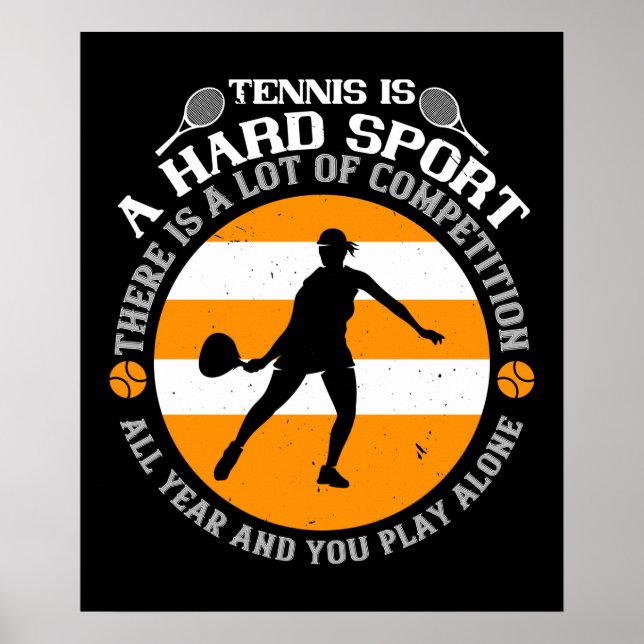 Poster Tênis - Tênis é um esporte Duro (Frente)