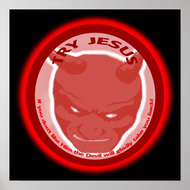 Póster Tente Jesus. Se você não gosta dele, o diabo vai.. (Frente)