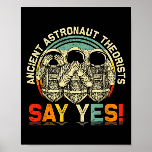 Poster Teóricos Astronautas Antigos Dizem S Sim Aliens Uf