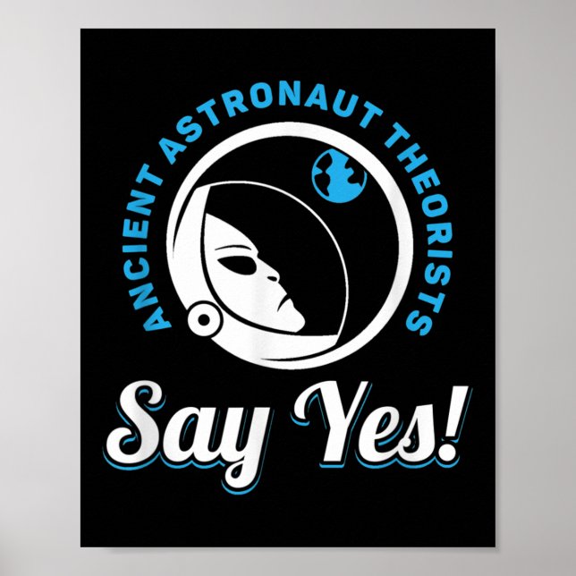 Poster Teóricos Astronautas Antigos Dizem Sim - Aliado An (Frente)