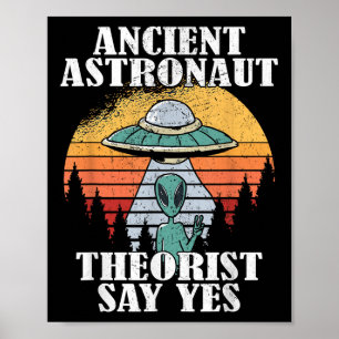 Poster Teóricos dos Astronautas Antigos Dizem "Sim Aliado