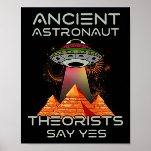 Poster Teóricos dos Astronautas Antigos Dizem Sim-aliens 