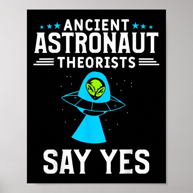 Poster Teóricos dos Astronautas Antigos Dizem sim conspir (Frente)