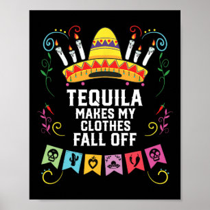 Poster Tequila Faz Minhas Roupas Caírem De Tequil Alcoóli