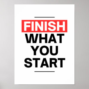 Poster Termine o que você começa - Motivação empreend