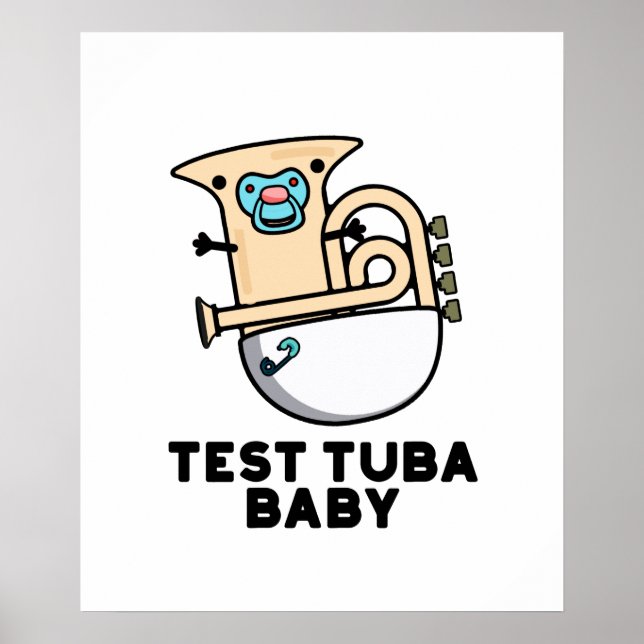 Poster Teste Tuba Baby Funny Science Tuba Pun (Frente)