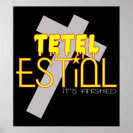 Poster Tetelestai: Está Terminado
