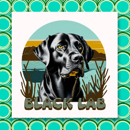 Póster Texto de Vintagem do Retriever do Labrador Preto