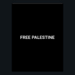 Póster Texto personalizado branco preto da Palestina livr<br><div class="desc">Texto personalizado branco negro da Palestina, simples poster elegante minimalista e minimalista. Texto branco totalmente personalizável, ou você pode simplesmente excluí-lo, em fundo preto de cor sólida. As cores são editáveis. Verifique o resto da coleção para obter mais itens de coordenação e correspondência.</div>