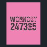 Poster Texto vestido e arranhado Workout 247365 rosa<br><div class="desc">Texto vestido e arranhado Workout 247365 em cor de cinza com fundo rosa. Perfeito para qualquer pessoa que esteja levantando,  malhação,  treinando,  construindo carrocerias e indo para a academia.</div>