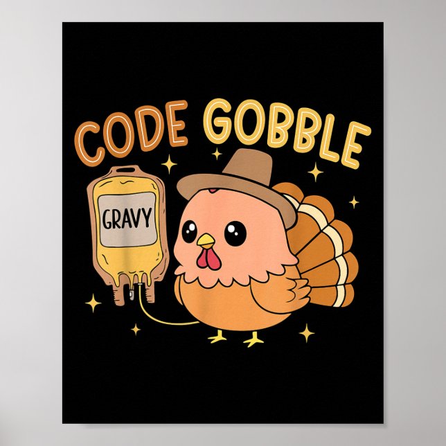 Poster Thanksgiving Nurse Code Gobble Funny Turkey Rn Cna (Frente)