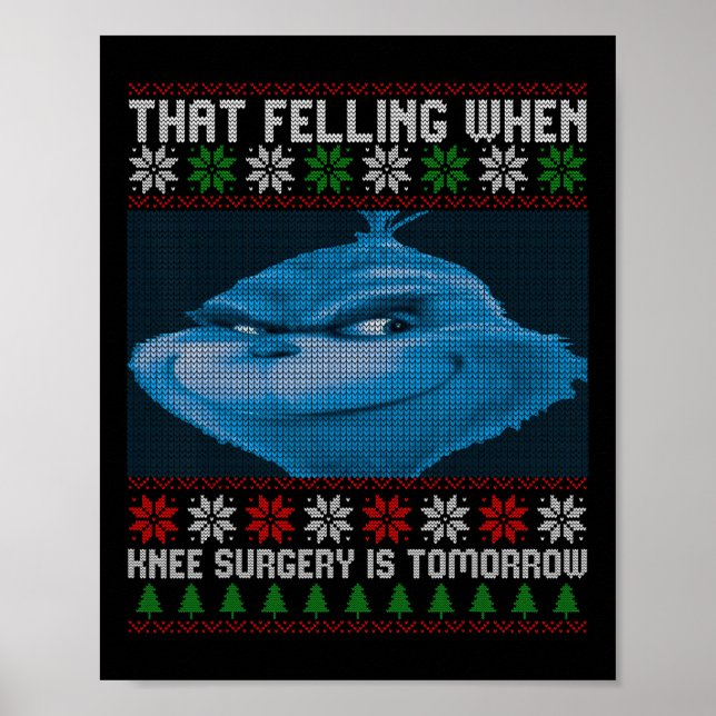 Poster That Feeling When Knee Surgery Is Tomorrow Ugly Sw (Frente)