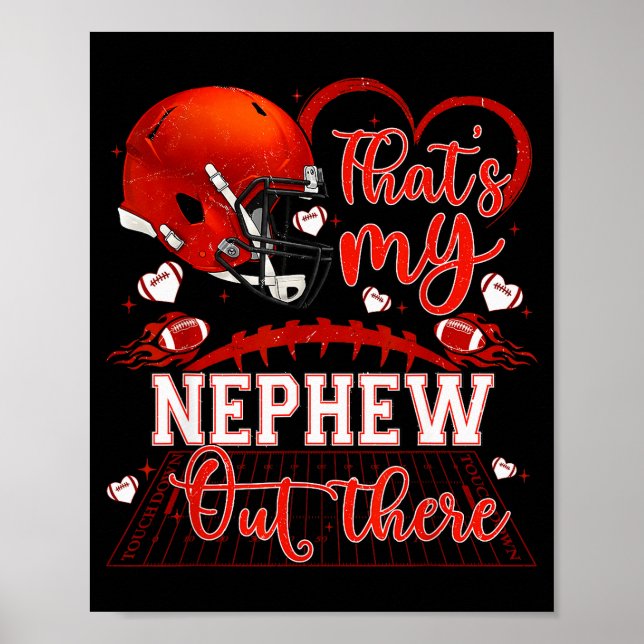 Poster Thats My Nephew Out There Funny Football Aunt Uncl (Frente)