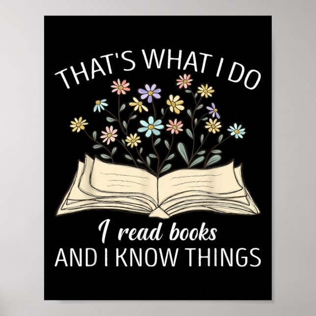 Poster That's What I Do I Read Books And I Know Things Bo (Frente)