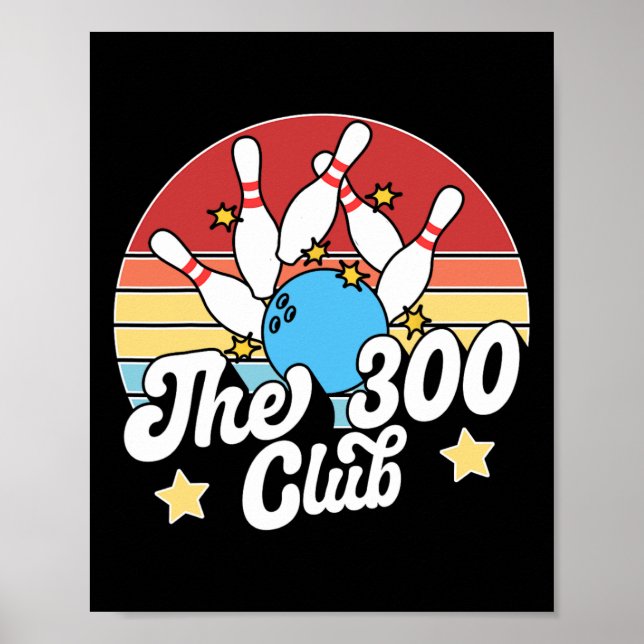 Poster The 300 Club Bowler Funny Bowling  (Frente)