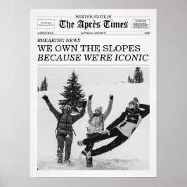 Poster The Apres Times Newspaper Because We're Iconic