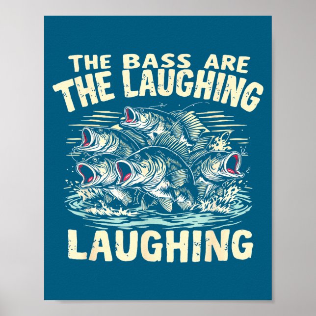 Poster The B Are Laughing Funny Fishing Design  (Frente)