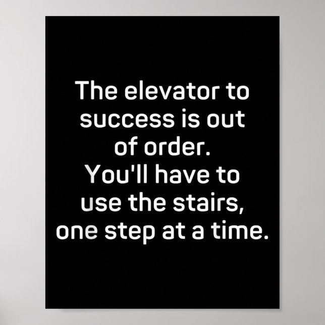 Poster The Elevator To Success Is Out Of Order - Funny Mo (Frente)