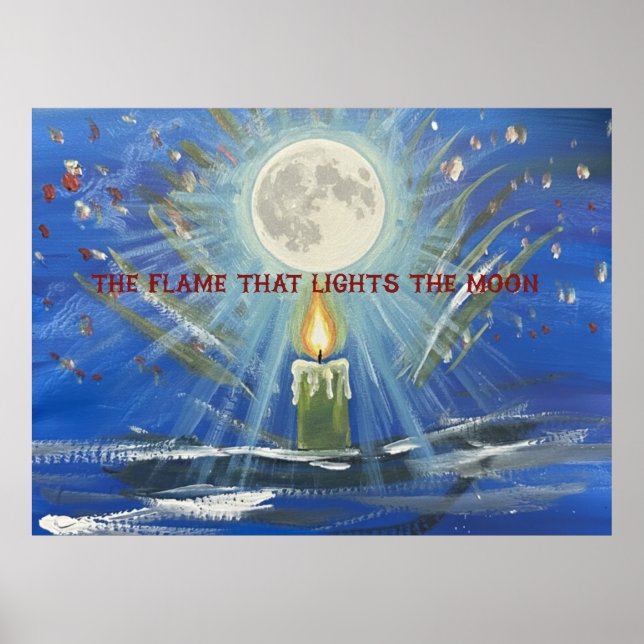 Poster the flame that lights the moon (Frente)