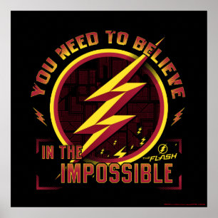 Poster The Flash You Need To Believe In The Imposible
