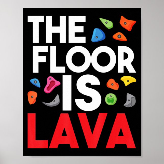 Poster The Floor Is Lava  Bouldering Wall Climber Rock Cl (Frente)