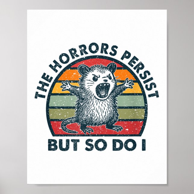 Poster The Horrors Persist But So Do I  (Frente)