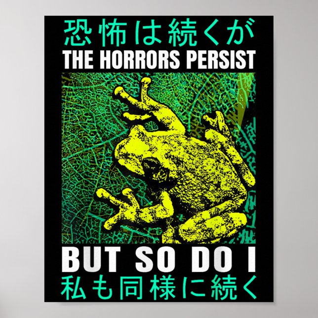Poster The Horrors Persist But So Do I Frog Japanese  (Frente)