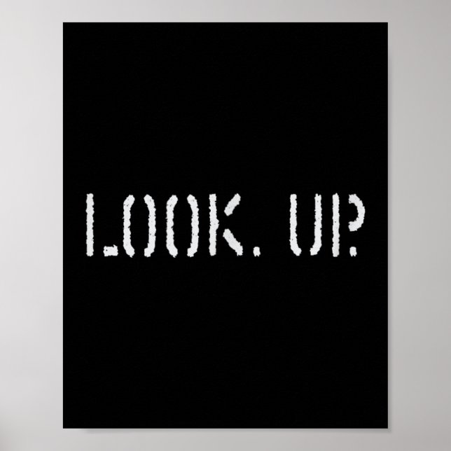 Poster The Look Up Keep Looking Up Motivational Tees  (Frente)