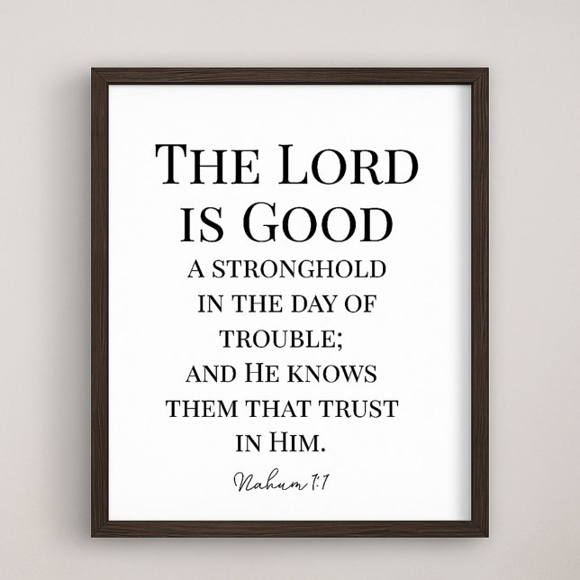 Poster The Lord Is Good Bible Verse Nahum 1:7 (Criador carregado)