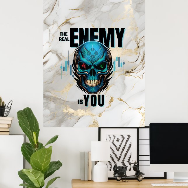 Poster The Real Enemy Is You – Luxury Marble Trader Wall  (Escritório em casa)