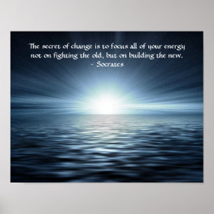 Poster The Secret of Change Socrates Quote