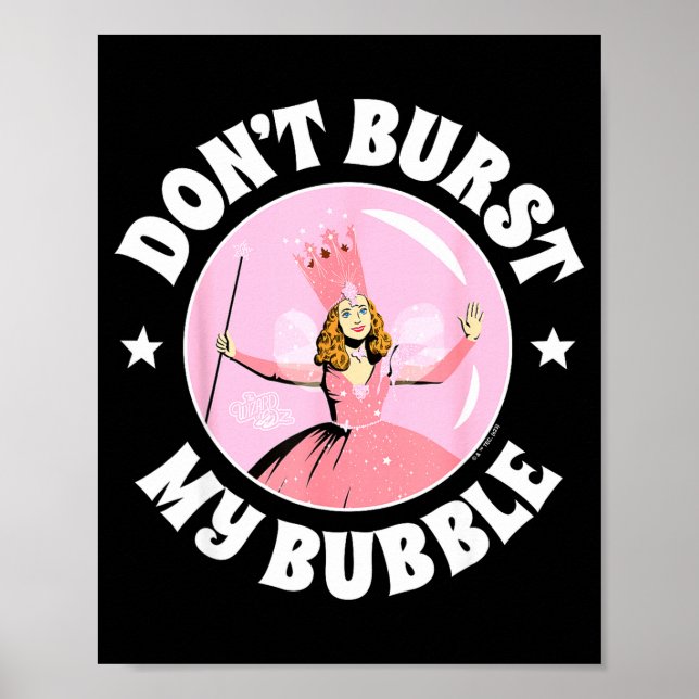 Poster The Wizard Of Oz - Don't Burst My Bubble  (Frente)