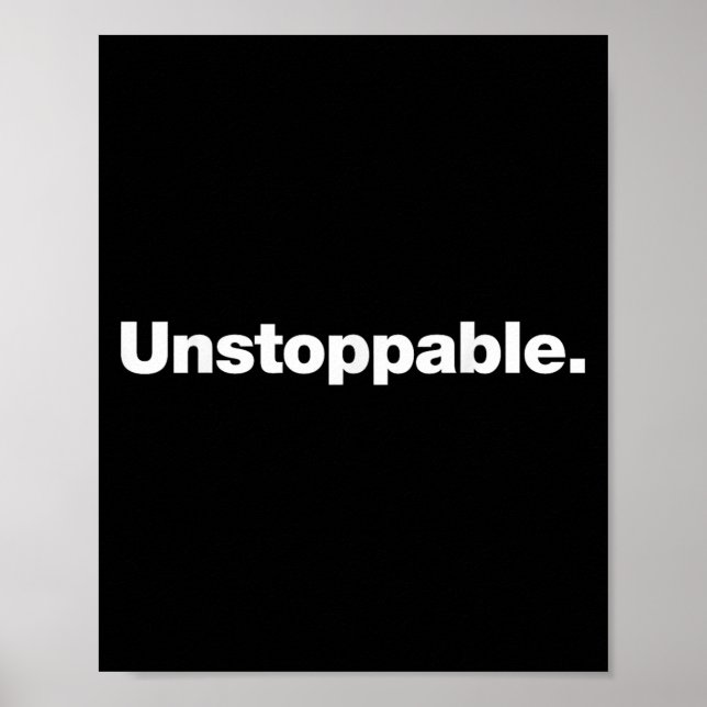 Poster The Word Unstoppable _ A Design That Says Unstoppa (Frente)