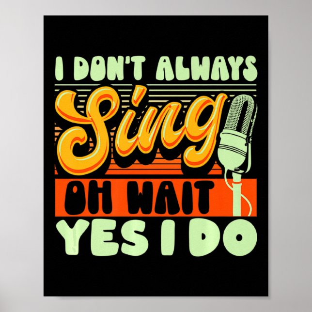 Poster Theater Broadway Musical I Dont Always Sing  (Frente)