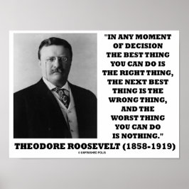 Poster Theodore Roosevelt Momento Da Decisão Melhor Coisa