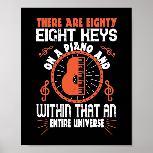 Poster There Are Eighty-Eight Keys On A Piano (Frente)