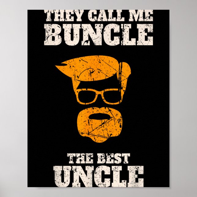 Poster They Call Me Buncle The Uncle Shirt  (Frente)