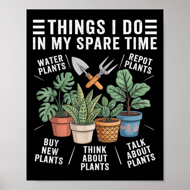 Poster Things I Do In My Spare Time Houseplant Gardening  (Frente)