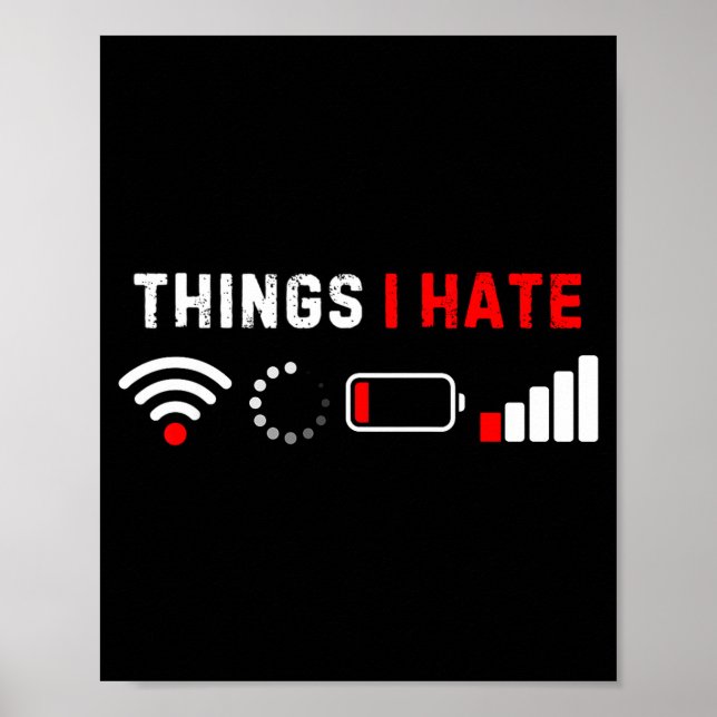 Poster Things I Hate Shirt Funny Computer Geek Gamer Humo (Frente)
