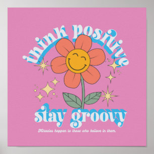 Poster Think Positive Stay Groovy Slogan