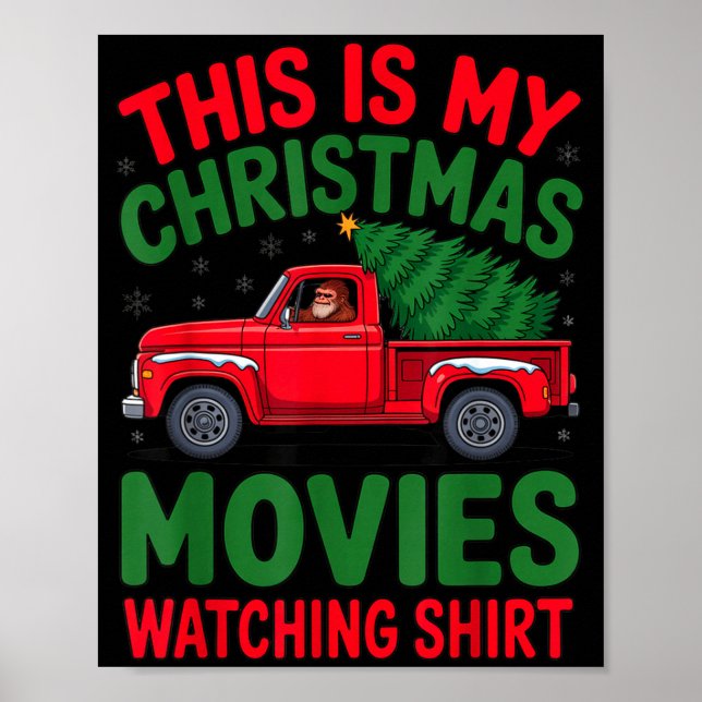 Poster This Is My Christmas Movie Watching Shirt Bigfoot  (Frente)