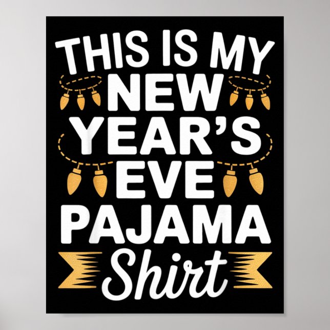 Poster This Is My New New Year’s Eve Pajama Shirt Party T (Frente)