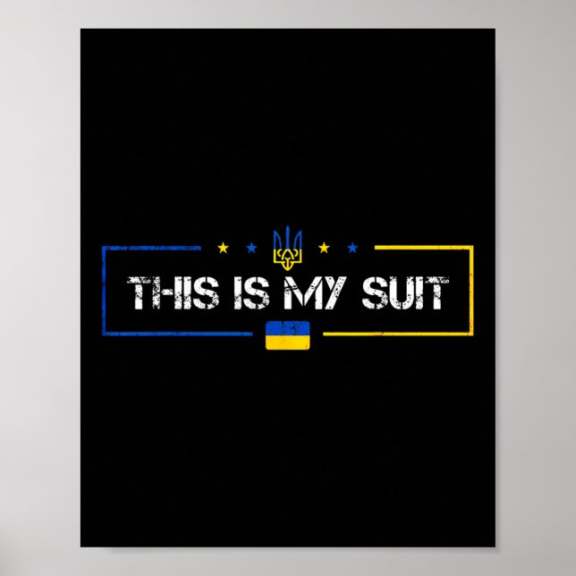 Poster This Is My Suit Ukraine Ukrainian  (Frente)