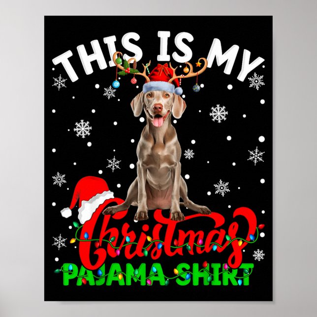 Poster This Is My Weimaraner Dog Ugly Christmas Pajama Sw (Frente)