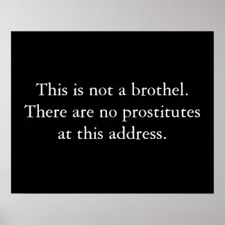 Póster This is not a brothel.There are no prostitutes ...