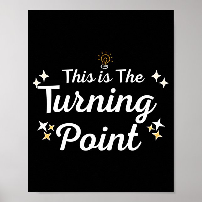 Poster This Is The Turning Int Sitivity Insrational Quote (Frente)