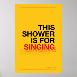 Poster THIS SHOWER IS FOR SINGING – Bathroom Wall Art