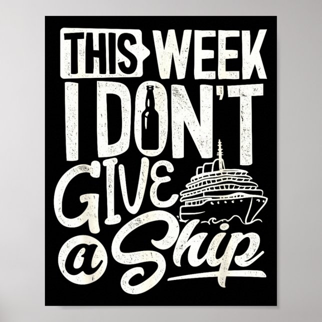 Poster This Whole Week I Don't Give A Ship The Cruise Shi (Frente)
